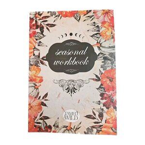 Tamed Wild Seasonal Workbook August September October 2023